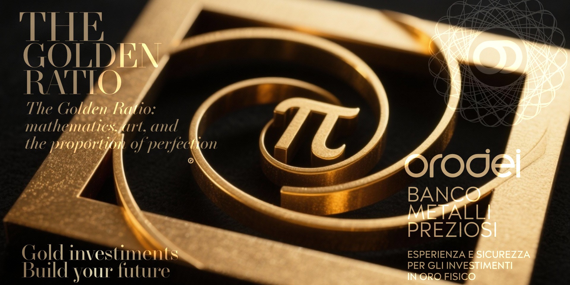 Orodei Banco Metalli Preziosi: La Formula Aurea: matematica, arte e proporzione del perfetto